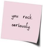 You rock. seriously.